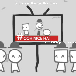 We Become What We Behold