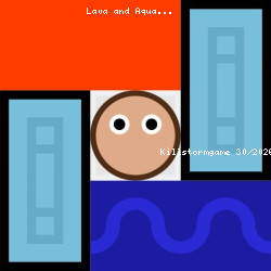 Lava and Aqua
